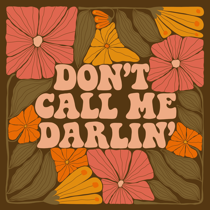 Don't Call Me Darlin' Art Print - High West Wild