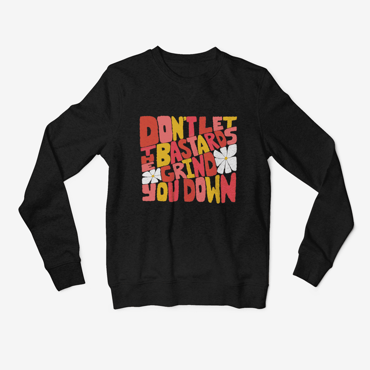 Don't Let the Bastards Unisex Sweatshirt - High West Wild