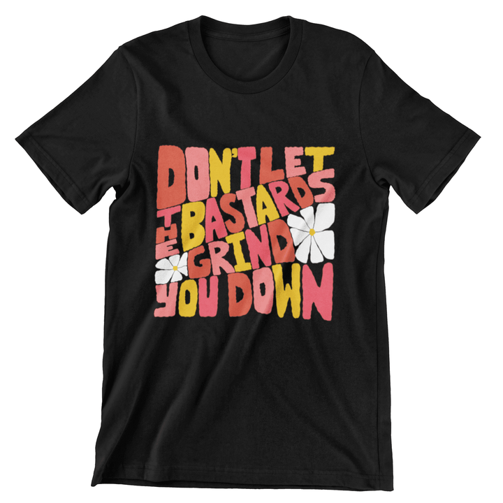 Don't Let the Bastards Unisex Tee - High West Wild