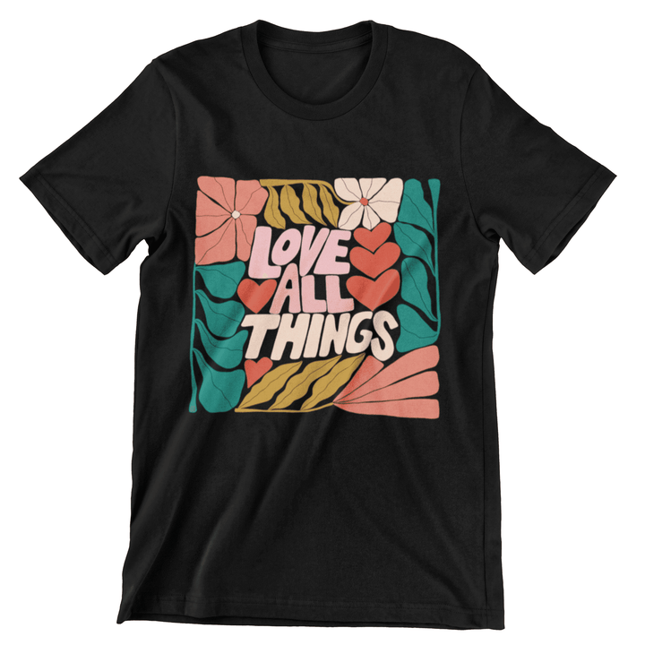 Love All Things Unisex Tee - High West Wild