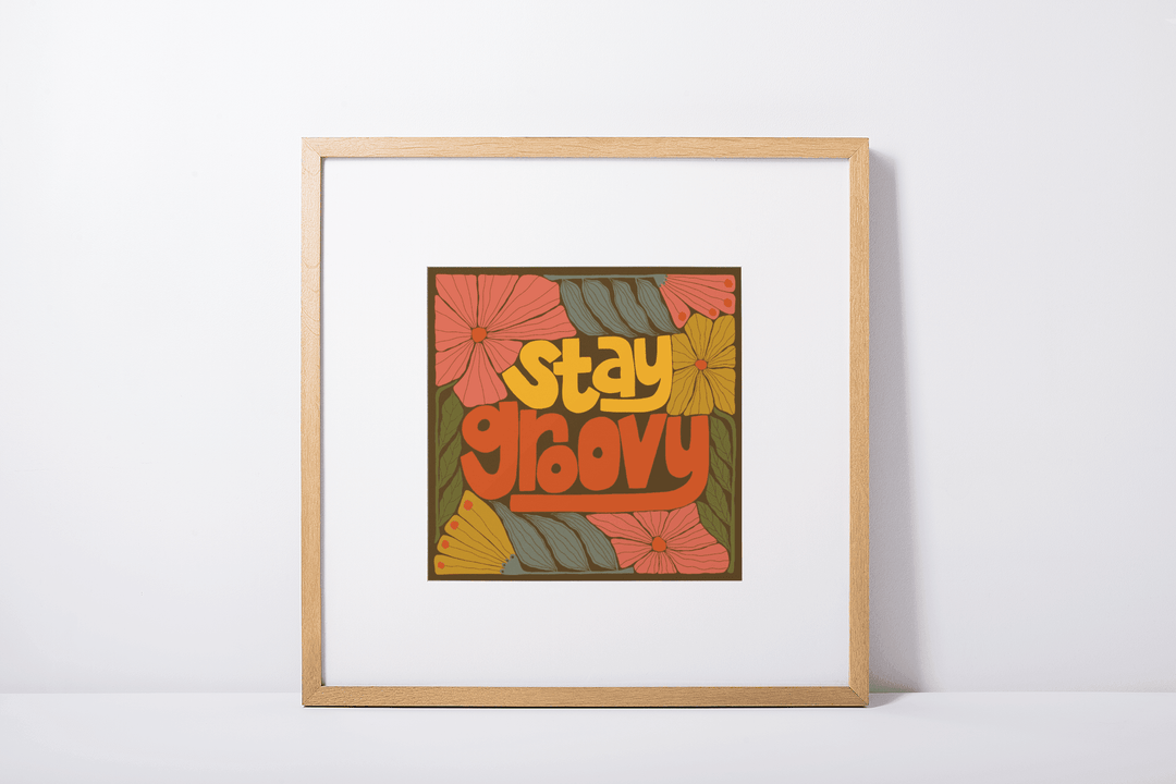 Stay Groovy Art Print - High West Wild