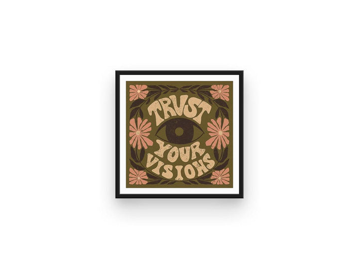 Trust Your Visions Art Print in Olive - High West Wild