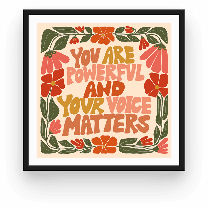 You are Powerful Art Print - High West Wild